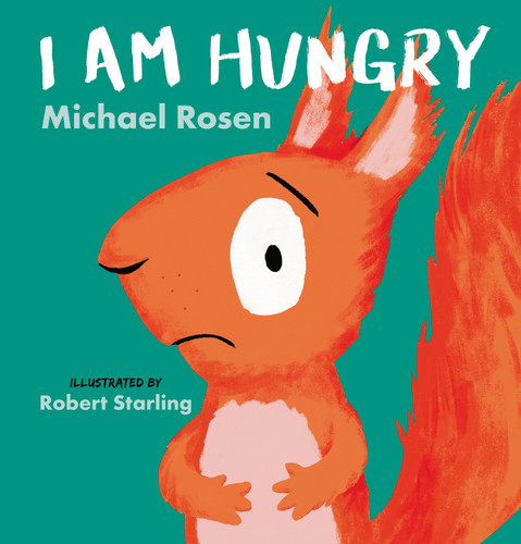 I Am Hungry (I Am) book cover by Michael Rosen