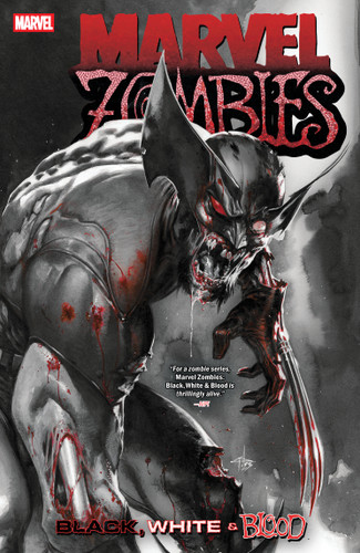 Marvel Zombies: Black, White & Blood (MARVEL ZOMBIES: BLACK, WHITE & BLOOD) book cover by Garth Ennis, Marvel Various