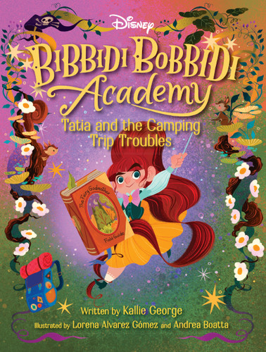 Disney Bibbidi Bobbidi Academy #5: Tatia and the  Camping Trip Troubles (Bibbidi Bobbidi Academy) book cover by Kallie George