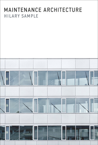 Maintenance Architecture book cover by Hilary Sample