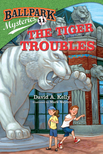 Ballpark Mysteries #11: The Tiger Troubles (Ballpark Mysteries) book cover by David A. Kelly