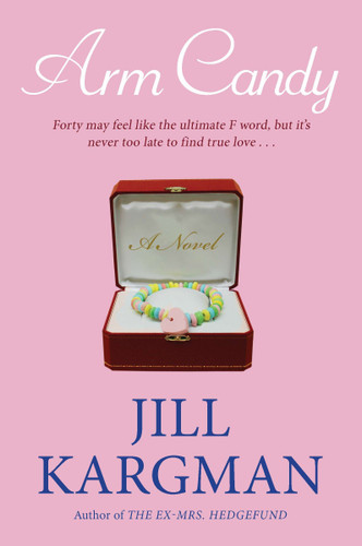Arm Candy: A Novel book cover by Jill Kargman