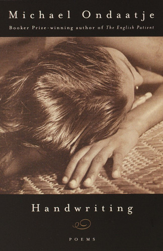 Handwriting: Poems (Vintage International) book cover by Michael Ondaatje