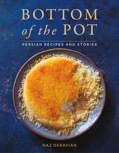 Bottom of the Pot: Persian Recipes and Stories [9781250134417]