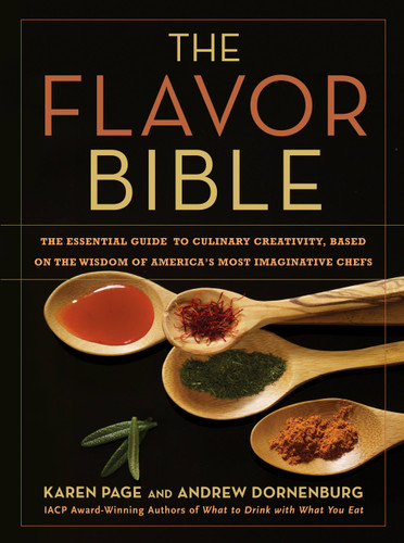 The Flavor Bible: The Essential Guide to Culinary Creativity, Based on the Wisdom of America's Most Imaginative Chefs book cover by Andrew Dornenburg, Karen Page