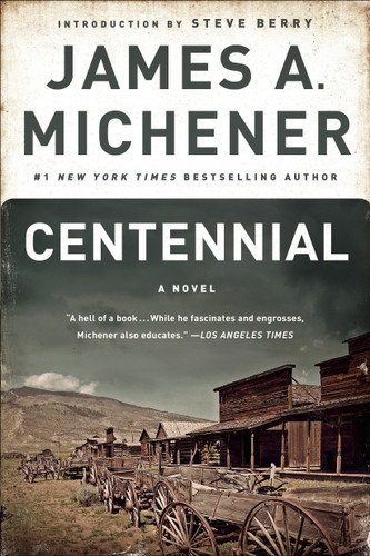 Centennial: A Novel book cover by James A. Michener