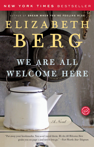 We Are All Welcome Here: A Novel book cover by Elizabeth Berg