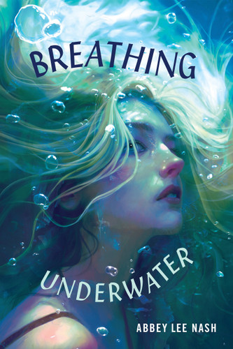 Breathing Underwater book cover by Abbey Lee Nash