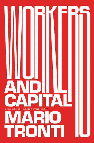 Workers and Capital book cover by Mario Tronti