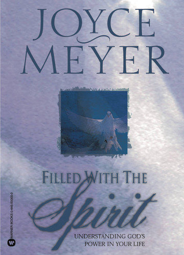 Filled with the Spirit: Understanding God's Power in Your Life book cover by Joyce Meyer