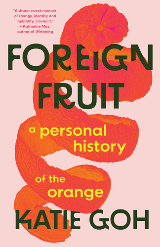 Foreign Fruit: A Personal History of the Orange book cover by Katie Goh