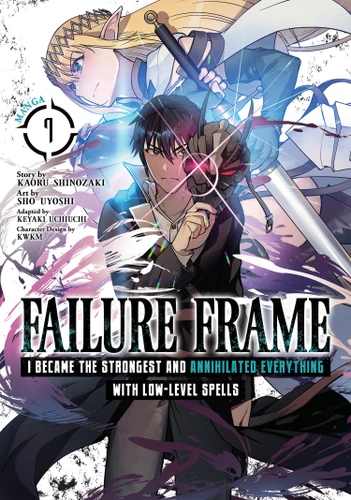 Failure Frame: I Became the Strongest and Annihilated Everything With Low-Level Spells (Manga) Vol. 7 (Failure Frame: I Became the Strongest and Annihilated Everything With Low-Level Spells (Manga)) book cover by Kaoru Shinozaki
