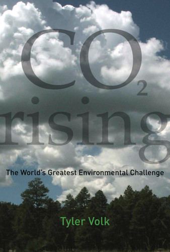 CO2 Rising: The World's Greatest Environmental Challenge book cover by Tyler Volk