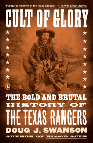 Cult of Glory: The Bold and Brutal History of the Texas Rangers book cover by Doug J. Swanson