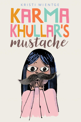 Karma Khullar's Mustache book cover by Kristi Wientge