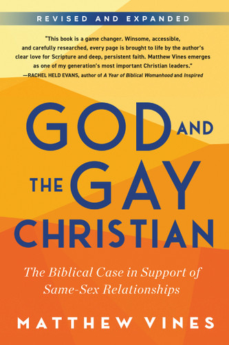 God and the Gay Christian: The Biblical Case in Support of Same-Sex Relationships (Revised and Expanded) book cover by Matthew Vines
