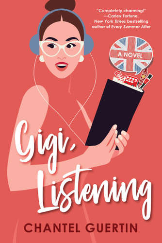 Gigi, Listening: A Witty and Heartfelt Love Story book cover by Chantel Guertin