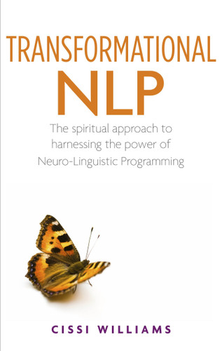 Transformational NLP: The spiritual approach to harnessing the power of Neuro-Linguistic programming book cover by Cissi Williams