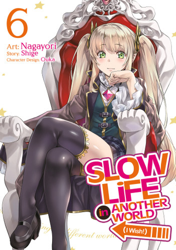 Slow Life In Another World (I Wish!) (Manga) Vol. 6 (Slow Life In Another World (I Wish!) (Manga)) book cover by Shige