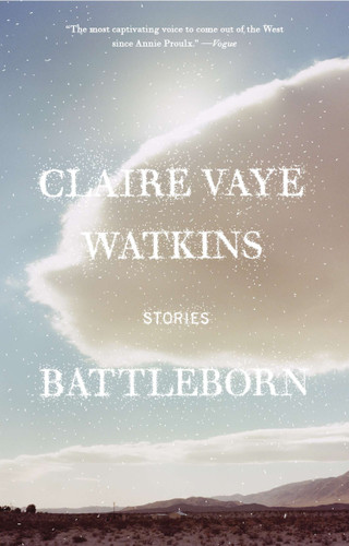 Battleborn: Stories book cover by Claire Vaye Watkins