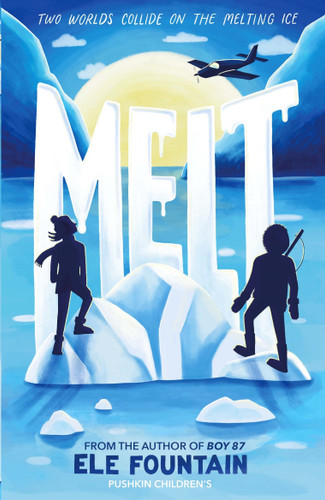 Melt: A breathless adventure story of courage and survival in a warming climate book cover by Ele Fountain