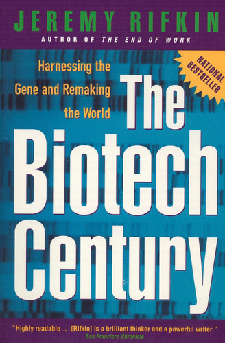 The Biotech Century: Harnessing the Gene and Remaking the World book cover by Jeremy Rifkin