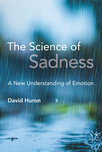 The Science of Sadness: A New Understanding of Emotion book cover by David Huron