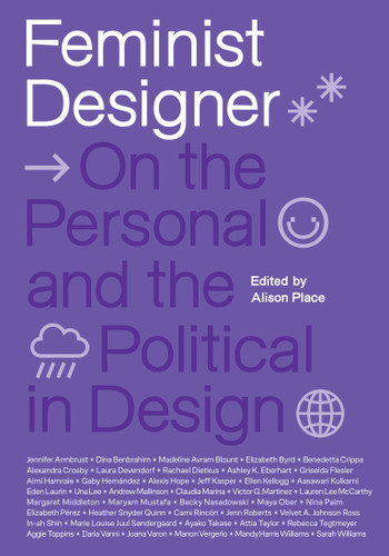Feminist Designer: On the Personal and the Political in Design book cover by 