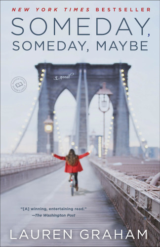 Someday, Someday, Maybe: A Novel book cover by Lauren Graham