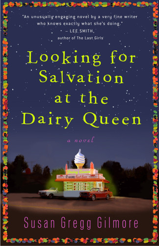 Looking for Salvation at the Dairy Queen: A Novel book cover by Susan Gregg Gilmore