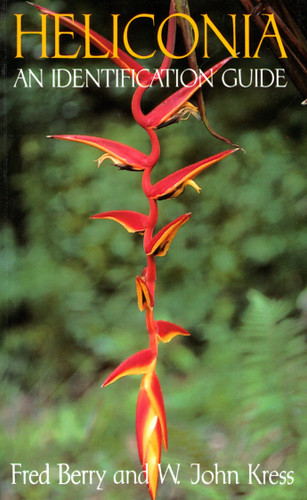 Heliconia: An Identification Guide book cover by Fred Berry, John Kress