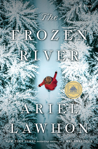 The Frozen River: A GMA Book Club Pick book cover by Ariel Lawhon