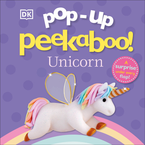 Pop-Up Peekaboo! Unicorn: A Magical Surprise Under Every Flap! (Pop-Up Peekaboo!) book cover by DK