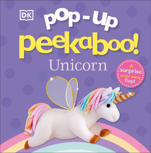 Pop-Up Peekaboo! Unicorn: A Magical Surprise Under Every Flap! (Pop-Up Peekaboo!) book cover by DK