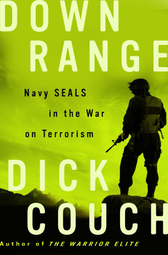 Down Range: Navy SEALs in the War on Terrorism book cover by Dick Couch