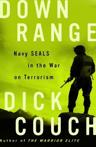 Down Range: Navy SEALs in the War on Terrorism book cover by Dick Couch