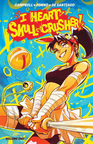I Heart Skull-Crusher! (I Heart Skull-Crusher!) book cover by Josie Campbell