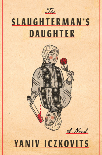 The Slaughterman's Daughter: A Novel book cover by Yaniv Iczkovits