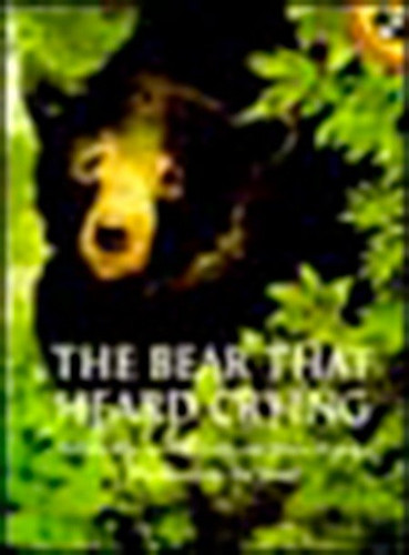 The Bear That Heard Crying book cover by Natalie Kinsey-Warnock, Helen Kinsey