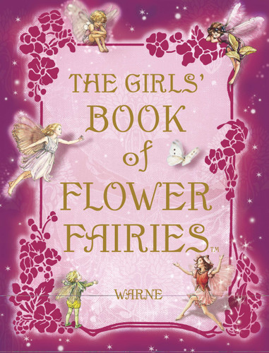 The Girls' Book of Flower Fairies: A Fairy Book for Girls (Flower Fairies) book cover by Cicely Mary Barker