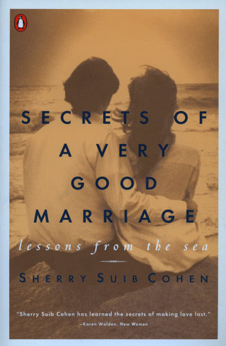 Secrets of a Very Good Marriage: Lessons from the Sea book cover by Sherry Suib Cohen