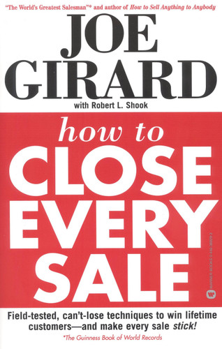 How to Close Every Sale book cover by Robert L. Shook, Joe Girard