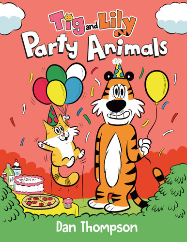 Party Animals (Tig and Lily Book 2): (A Graphic Novel) (Tig and Lily) book cover by Dan Thompson