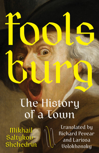Foolsburg: The History of a Town book cover by Mikhail Saltykov-Shchedrin