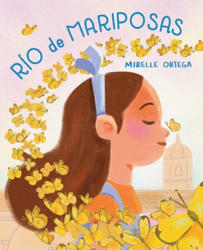Río de mariposas / River of Mariposas book cover by Mirelle Ortega