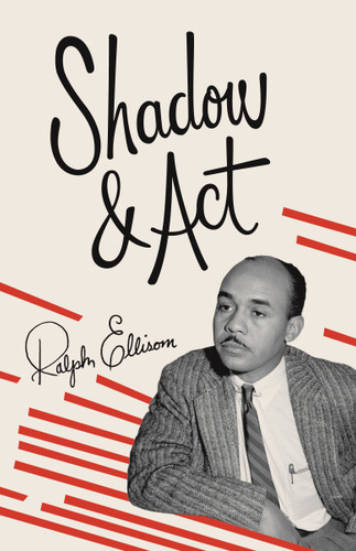 Shadow and Act (Vintage International) book cover by Ralph Ellison