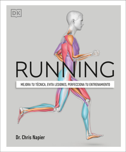 Running (Science of Running): Mejora tu técnica, evita lesiones, perfecciona tu entrenamiento book cover by Chris Napier