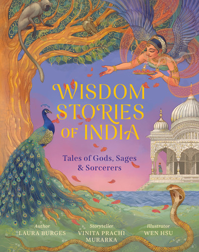 Wisdom Stories of India: Tales of Gods, Sages, and Sorcerers (Wisdom Stories of the World) book cover by Laura Burges, Vinita Prachi Murarka