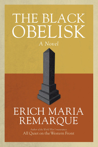 The Black Obelisk: A Novel book cover by Erich Maria Remarque