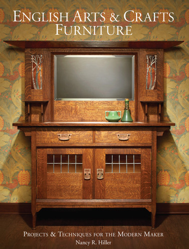 English Arts & Crafts Furniture: Projects & Techniques for the Modern Maker book cover by Nancy R. Hiller